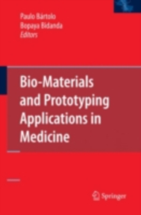 Bio-Materials and Prototyping Applications in Medicine (e-bog) af -