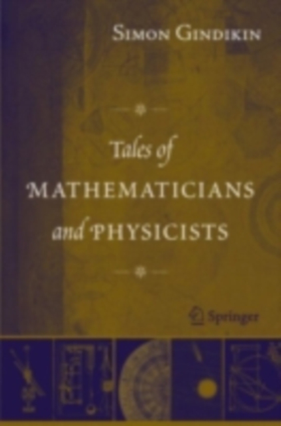 Tales of Mathematicians and Physicists (e-bog) af Gindikin, Simon