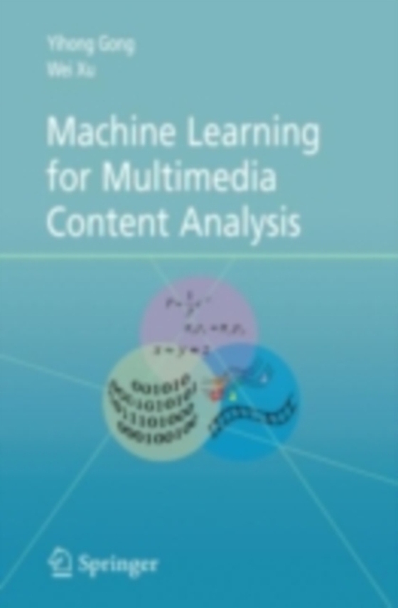 Machine Learning for Multimedia Content Analysis (e-bog) af Xu, Wei