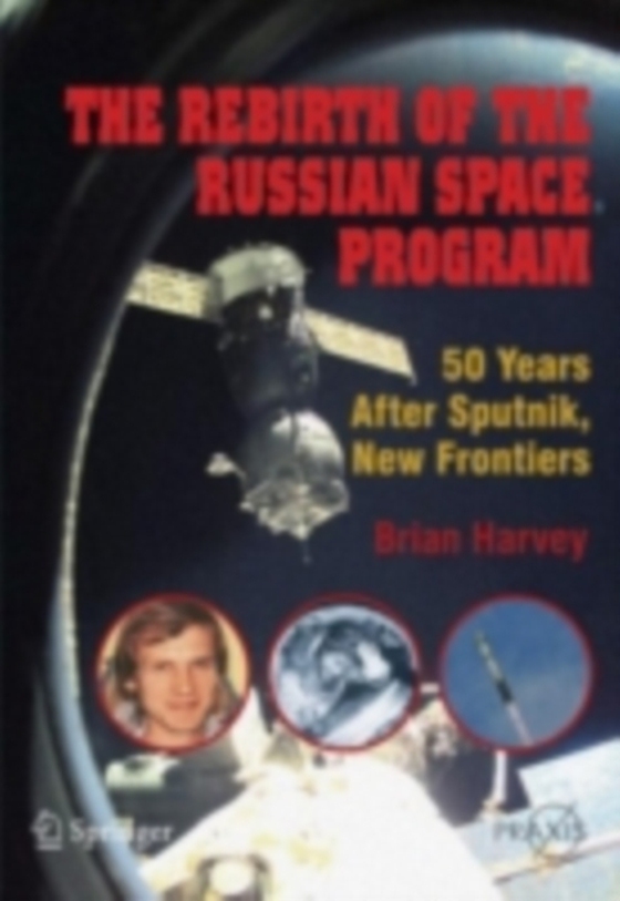 Rebirth of the Russian Space Program (e-bog) af Harvey, Brian