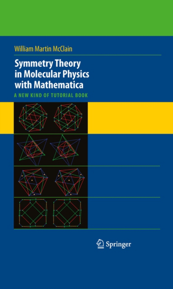 Symmetry Theory in Molecular Physics with Mathematica (e-bog) af McClain, William