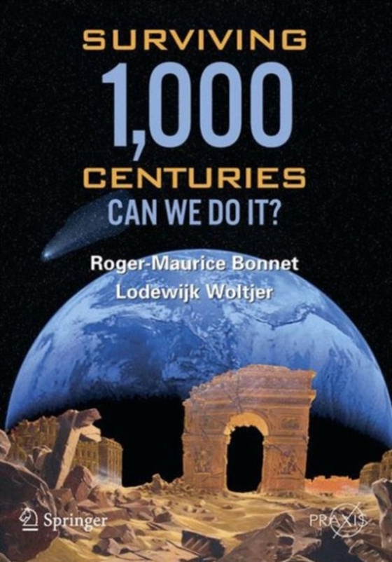 Surviving 1000 Centuries