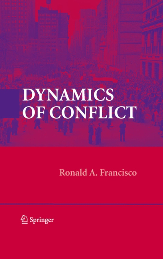 Dynamics of Conflict (e-bog) af Francisco, Ronald A.