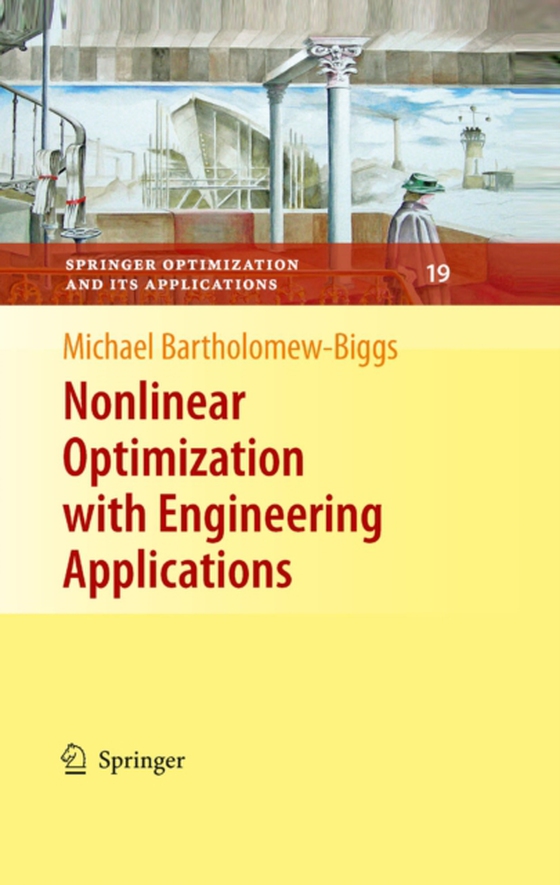 Nonlinear Optimization with Engineering Applications (e-bog) af Bartholomew-Biggs, Michael