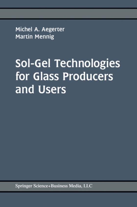 Sol-Gel Technologies for Glass Producers and Users (e-bog) af -