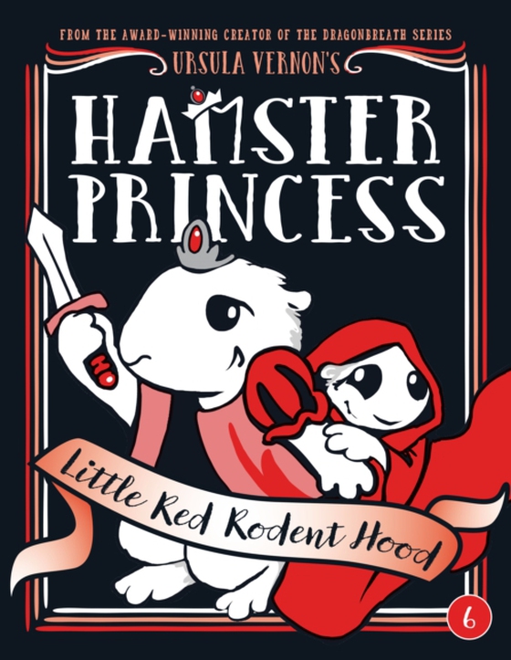 Hamster Princess: Little Red Rodent Hood (e-bog) af Vernon, Ursula