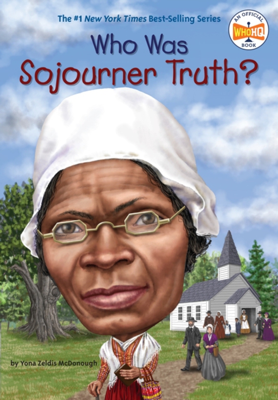 Who Was Sojourner Truth? (e-bog) af Eldridge, Jim