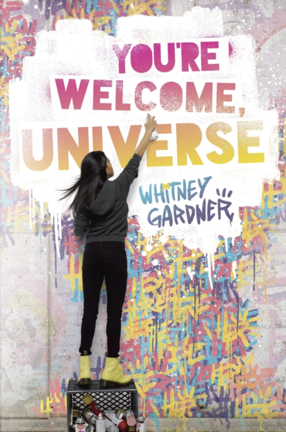 You're Welcome, Universe (e-bog) af Gardner, Whitney