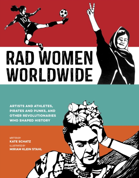 Rad Women Worldwide (e-bog) af Schatz, Kate