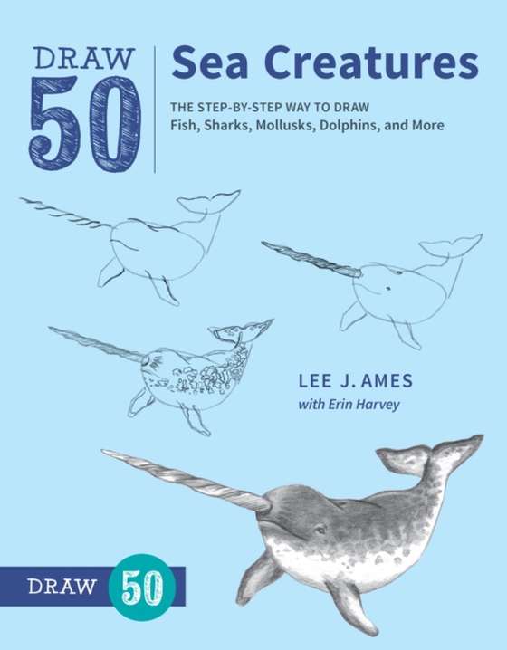 Draw 50 Sea Creatures (e-bog) af Harvey, Erin