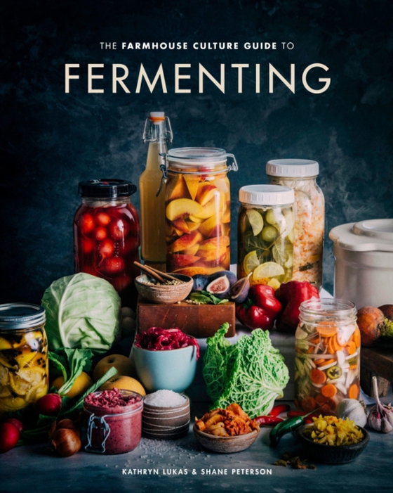 Farmhouse Culture Guide to Fermenting (e-bog) af Peterson, Shane