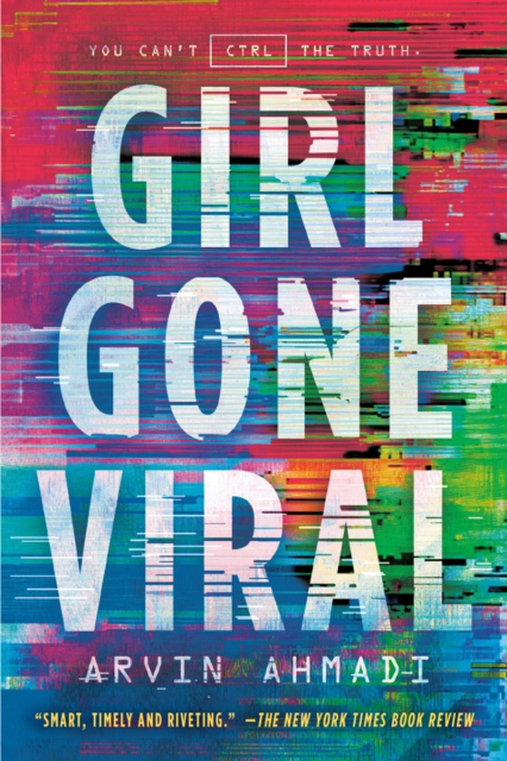 Girl Gone Viral (e-bog) af Ahmadi, Arvin