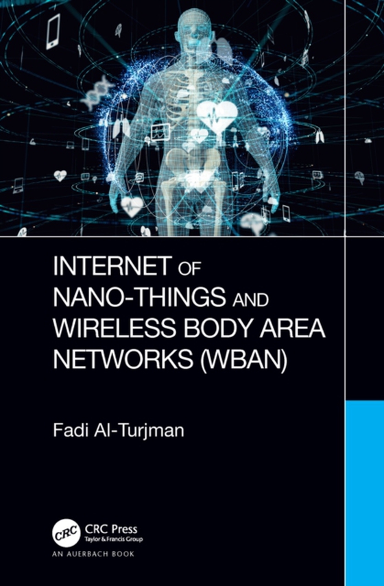 Internet of Nano-Things and Wireless Body Area Networks (WBAN) (e-bog) af Al-Turjman, Fadi