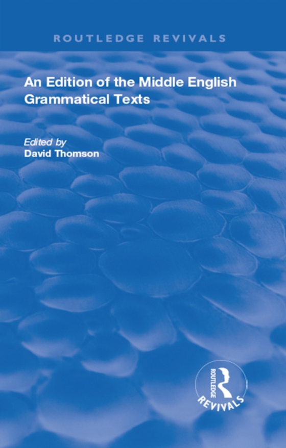 Edition of the Middle English Grammatical Texts