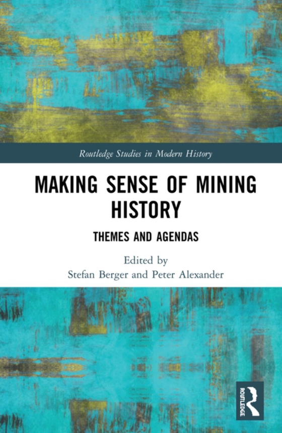 Making Sense of Mining History (e-bog) af -