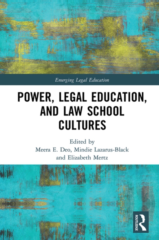 Power, Legal Education, and Law School Cultures (e-bog) af -