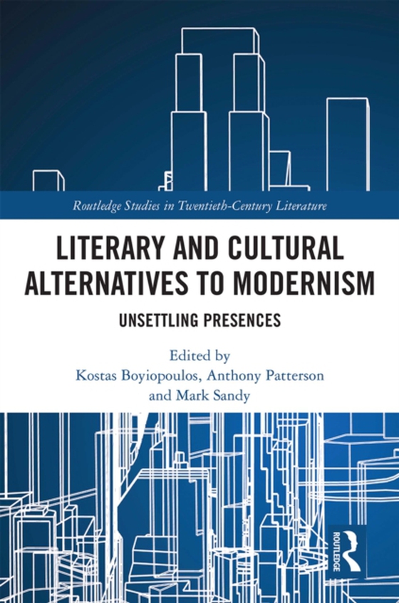 Literary and Cultural Alternatives to Modernism (e-bog) af -