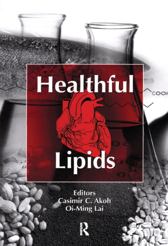 Healthful Lipids (e-bog) af Akoh, Casimir C.