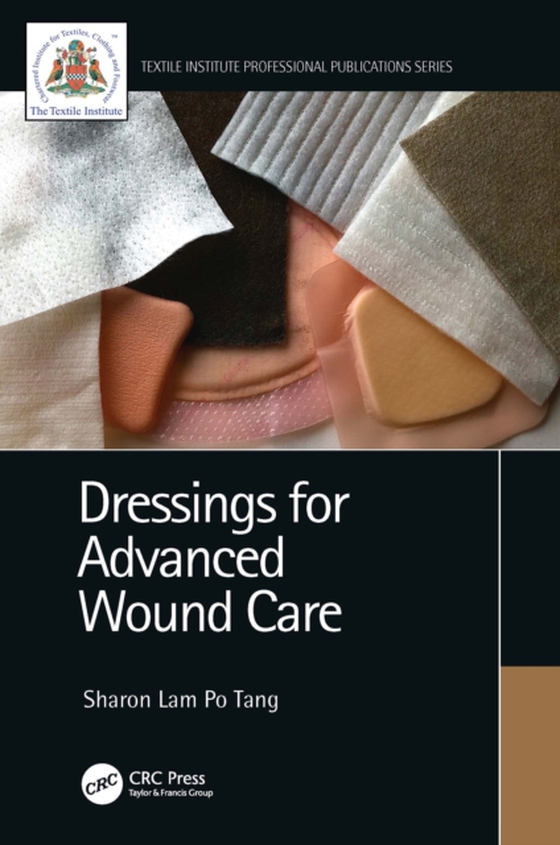 Dressings for Advanced Wound Care (e-bog) af Tang, Sharon Lam Po