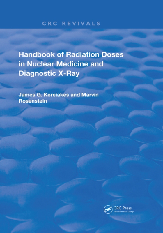 Handbook of Radiation Doses in Nuclear Medicine and Diagnostic X-Ray (e-bog) af Rosenstein, Marvin