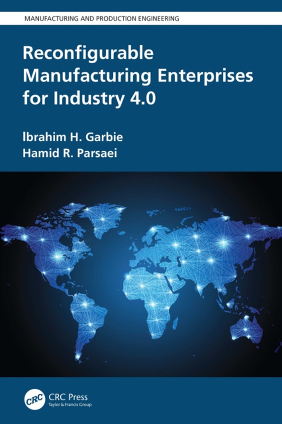 Reconfigurable Manufacturing Enterprises for Industry 4.0 (e-bog) af Parsaei, Hamid