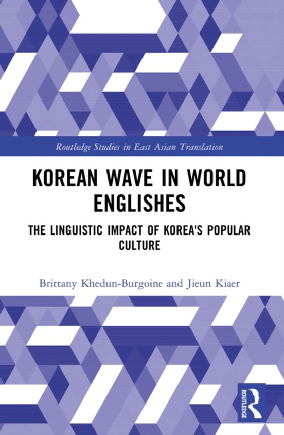 Korean Wave in World Englishes (e-bog) af Kiaer, Jieun