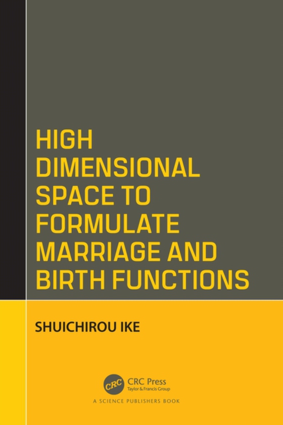 High Dimensional Space to Formulate Marriage and Birth Functions (e-bog) af Ike, Shuichirou