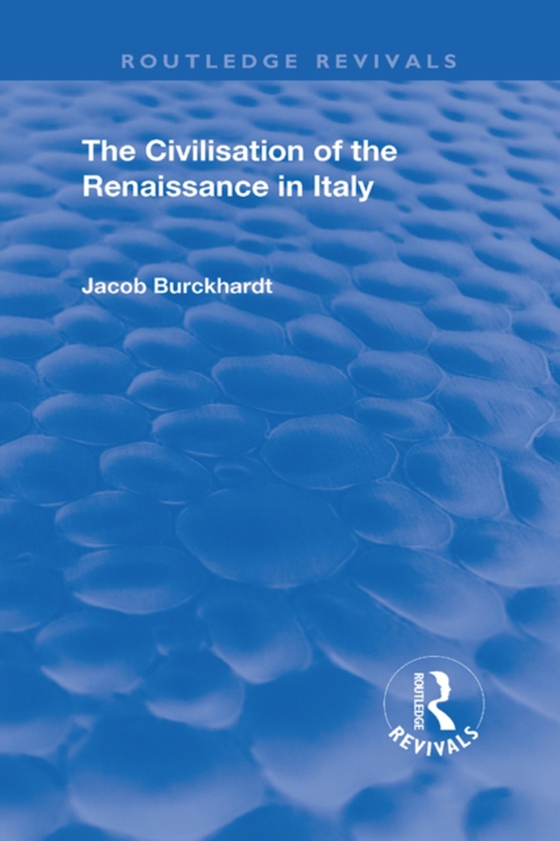 Civilisation of the Period of the Renaissance in Italy