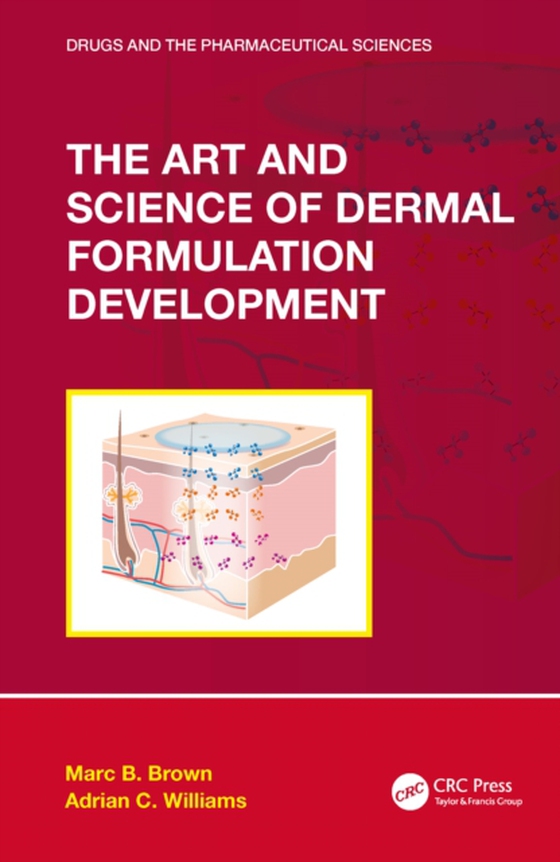 Art and Science of Dermal Formulation Development (e-bog) af Williams, Adrian C.