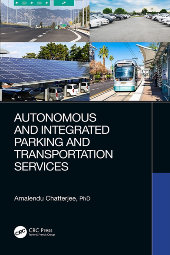 Autonomous and Integrated Parking and Transportation Services