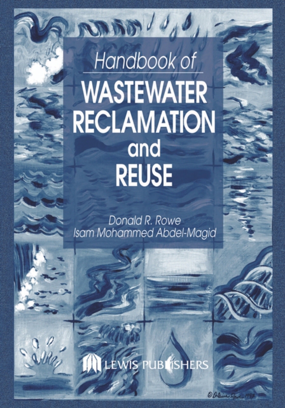 Handbook of Wastewater Reclamation and Reuse (e-bog) af Abdel-Magid, Isam Mohammed