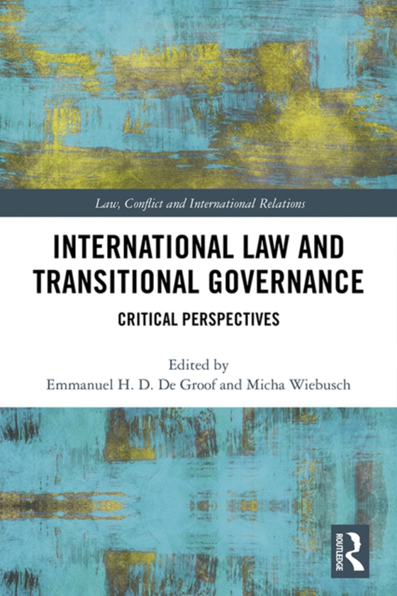 International Law and Transitional Governance (e-bog) af -