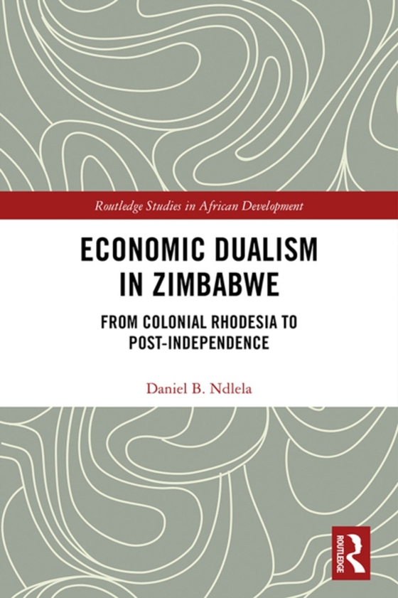 Economic Dualism in Zimbabwe (e-bog) af Ndlela, Daniel B.