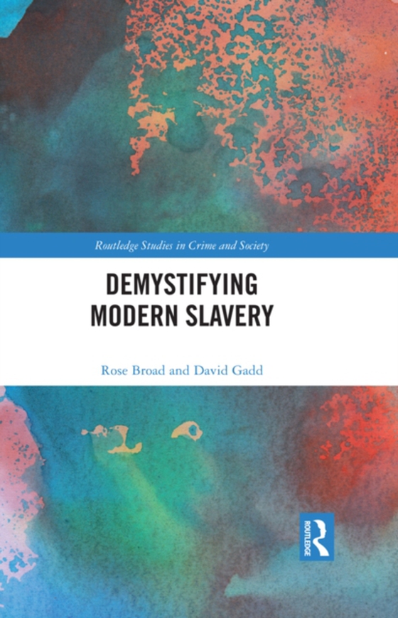 Demystifying Modern Slavery (e-bog) af Gadd, David