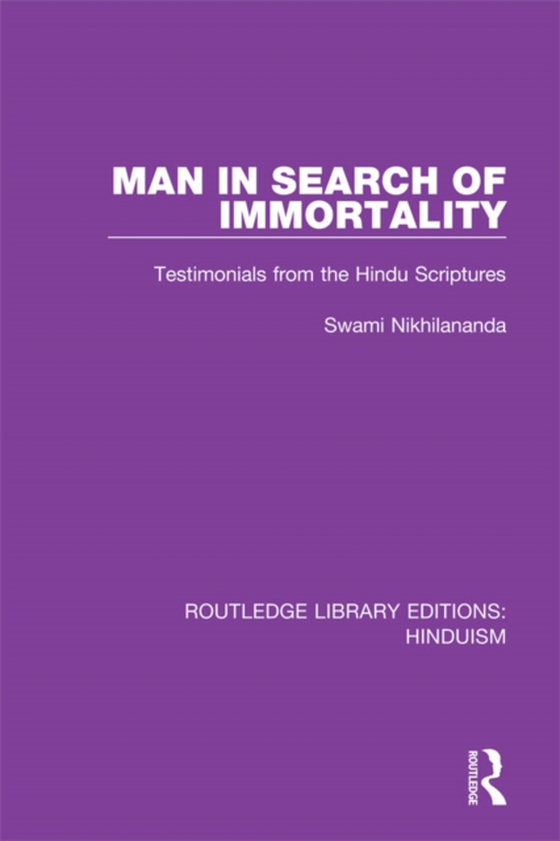 Man in Search of Immortality (e-bog) af Nikhilananda, Swami