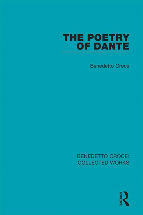 Poetry of Dante (e-bog) af Croce, Benedetto