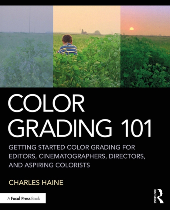 Color Grading 101 (e-bog) af Haine, Charles