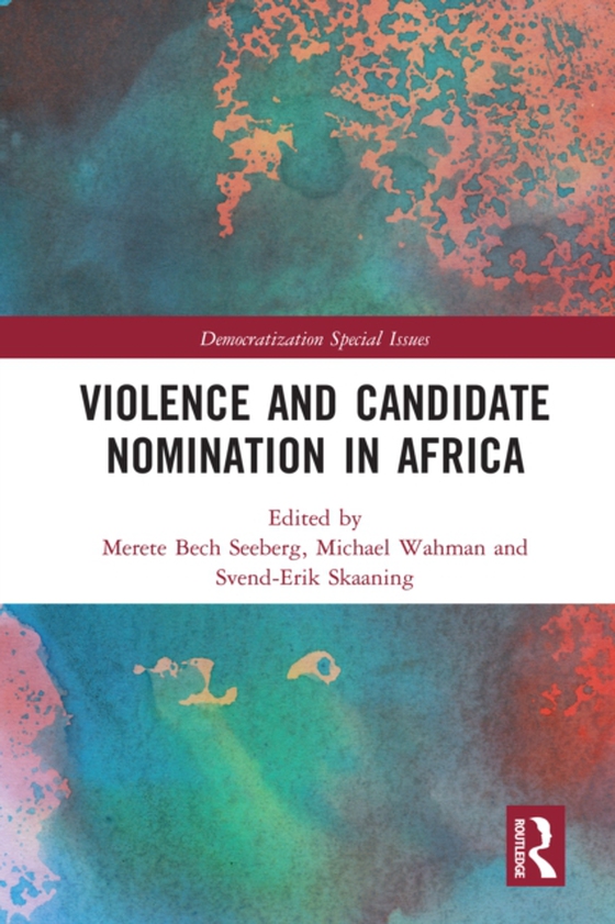 Violence and Candidate Nomination in Africa (e-bog) af -