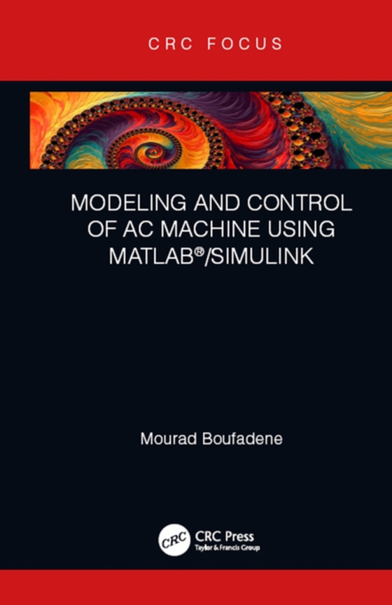 Modeling and Control of AC Machine using MATLAB(R)/SIMULINK