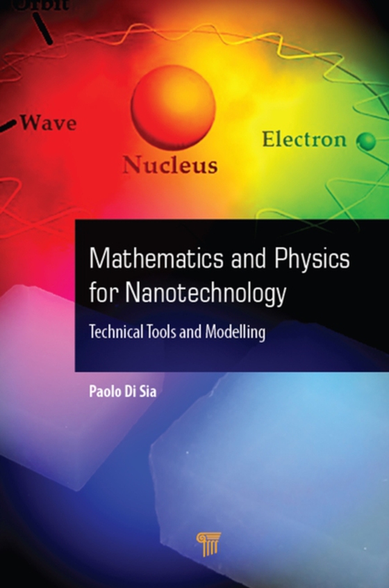Mathematics and Physics for Nanotechnology (e-bog) af -