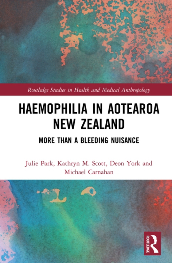 Haemophilia in Aotearoa New Zealand (e-bog) af Carnahan, Michael