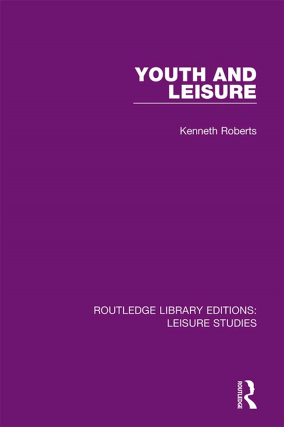 Youth and Leisure (e-bog) af Roberts, Kenneth