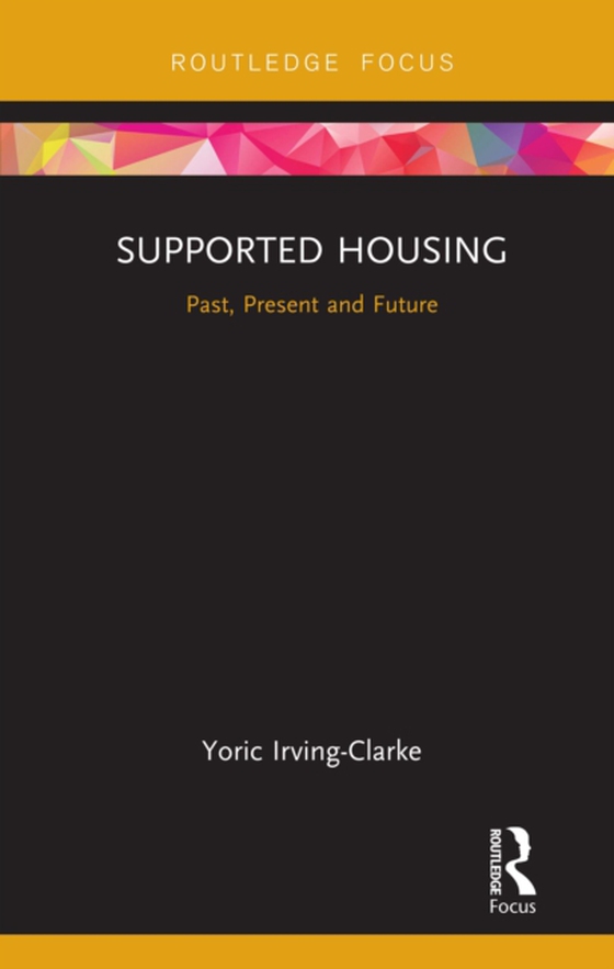 Supported Housing (e-bog) af Irving-Clarke, Yoric