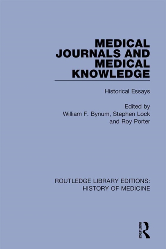 Medical Journals and Medical Knowledge (e-bog) af -