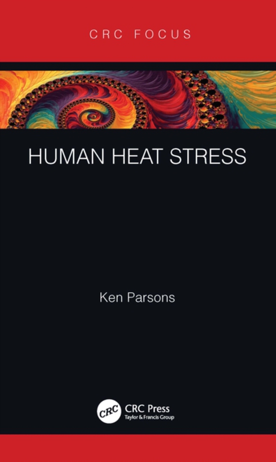 Human Heat Stress (e-bog) af Parsons, Ken