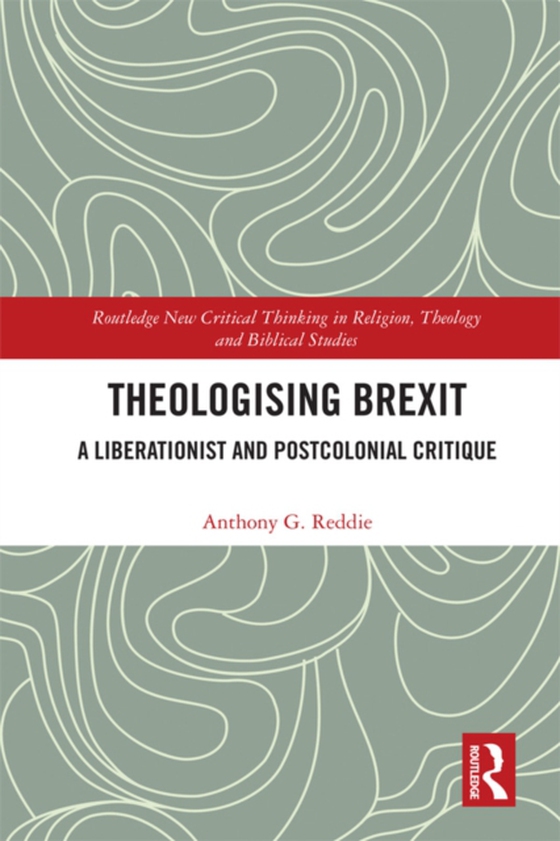 Theologising Brexit (e-bog) af Reddie, Anthony G.