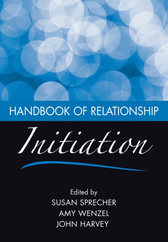 Handbook of Relationship Initiation (e-bog) af -