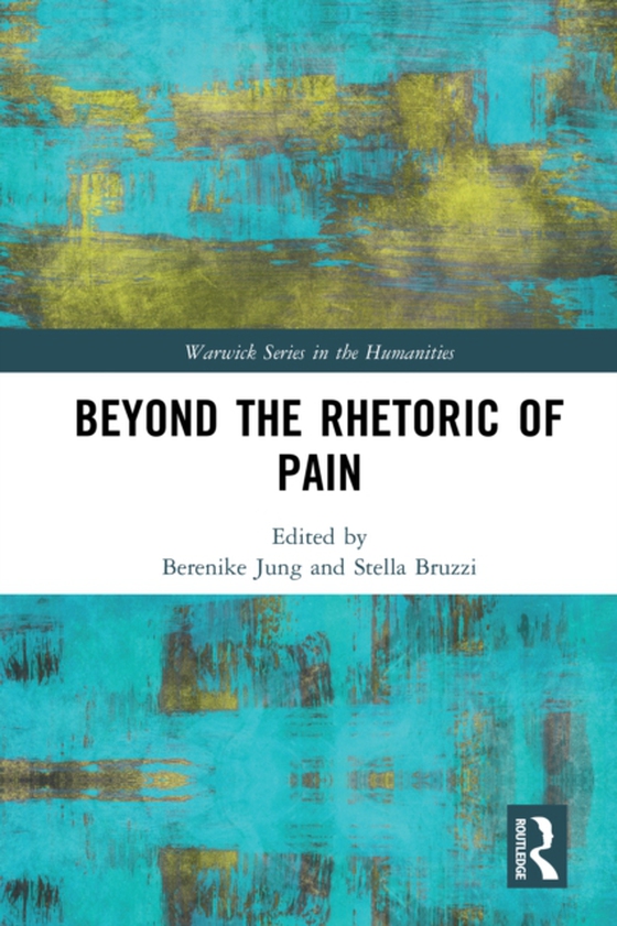 Beyond the Rhetoric of Pain (e-bog) af -