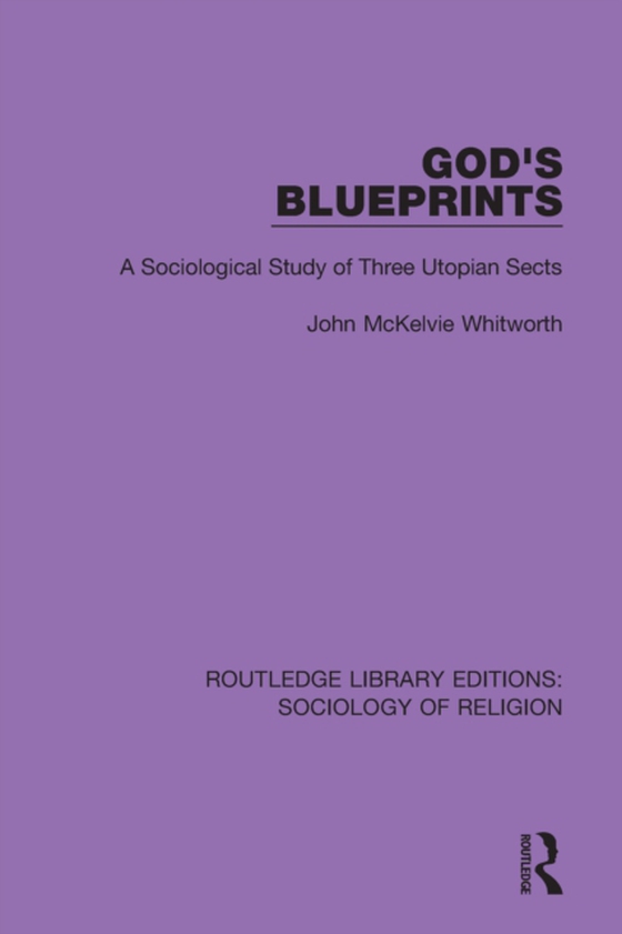 God's Blueprints (e-bog) af Whitworth, John McKelvie