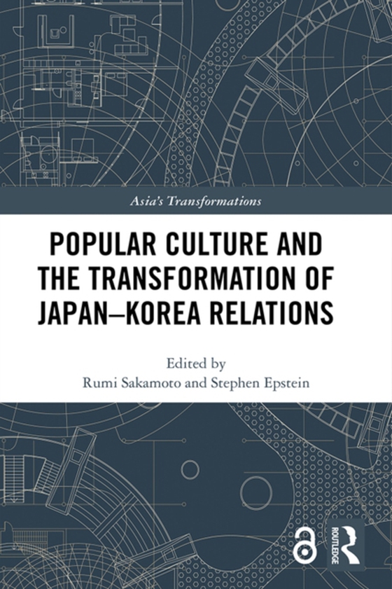 Popular Culture and the Transformation of Japan-Korea Relations (e-bog) af -